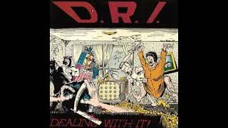 D R I Dealing With It 1985 Full Album [upl. by Atimad]