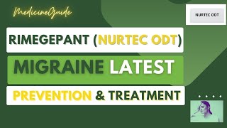 Rimegepant Nurtec ODT Migraine Latest Prevention amp Treatment nurtecodt nurtec migrainerimegepant [upl. by Asilem]