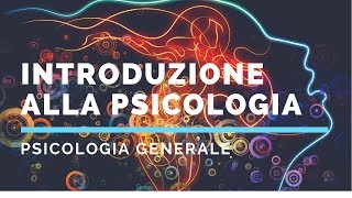 Introduzione alla psicologia generale [upl. by Luapsemaj]