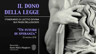 Lectio Divina  “Un futuro di speranza”  23 ottobre 2018 [upl. by Nerraw]