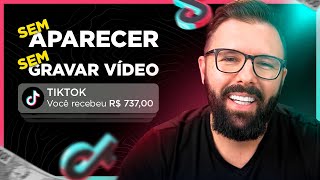 Como Ganhar Dinheiro no TikTok Sem Aparecer Sem Gravar Vídeo R1200 por Semana Atualizado [upl. by Carmelle]