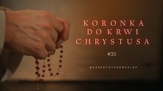 Koronka do Krwi Chrystusa 35 [upl. by Sherer793]