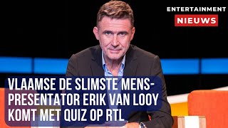 Erik Van Looy brengt bruisende quiz naar RTL De Slimste Menspresentator verrast met nieuwe show [upl. by Reave]