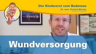 Wundversorgung  Der Kinderarzt vom Bodensee [upl. by Anival]