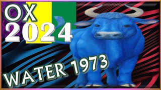 Ox Horoscope 2024  Water Ox 1973  February 3 1973 to January 22 1974 [upl. by Gustavo]