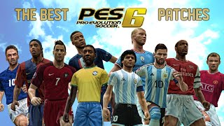 The Best PES 6 Patches [upl. by Madra369]