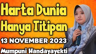 Harta Dunia Hanya Titipan  Ustadzah Mumpuni Handayayekti Terbaru 2023 [upl. by Aihtnamas]