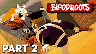 Bloodroots  Walkthrough Gameplay PART 2 [upl. by Cired]