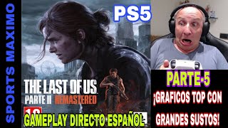 THE LAST OF US PARTE 2 REMASTERED PARTE5 PS5 GAMEPLAY  ANALISIS DIRECTO ESPAÑOL [upl. by Analem93]