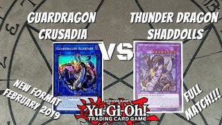 Yugioh February 2019 New Format Duel Full Match  Guardragon Crusadia vs Thunder Dragon Shaddolls [upl. by Forest]