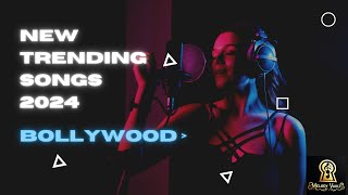 Latest Bollywood Songs 2024  Trending Hindi Songs  latest Hit Songs  Latest Hindi Songs 2024 [upl. by Eidur422]