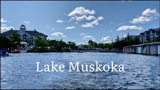 Lake Muskoka Ontario Canada [upl. by Maurie]