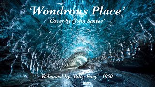 Wondrous Place cover by John Santee 7th August 2024 [upl. by Assirrem823]