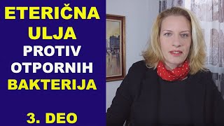 Eterična ulja protiv otpornih rezistentnih bakterija 3deodr Bojana Mandić [upl. by Nett812]