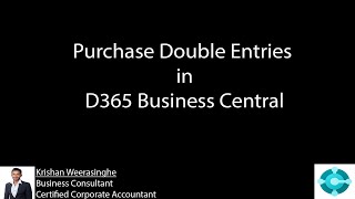 Purchase Double entries in D365 Business Central  D365 Business Central [upl. by Tichonn]