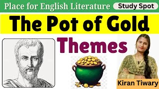 Themes of The Pot of Gold by Plautus  The Pot of Gold Themes in Hindi [upl. by Draner177]