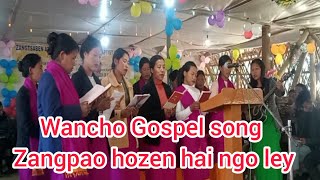 wancho Gospel song zangpao hozen hai ngo ley GKBC WOMEN SOCITY [upl. by Bobby]