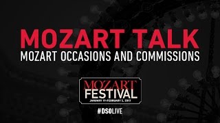 Mozart Talk Mozart Occasions and Commissions [upl. by Ferro]