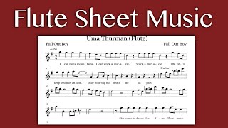 Uma Thurman  Fall Out Boy Flute Sheet Music [upl. by Marietta895]