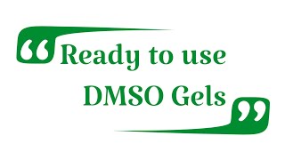 Ready to use DMSO Gels [upl. by Hamil]