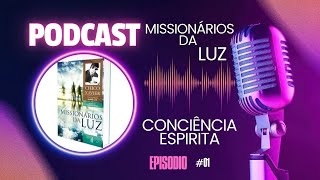 Podcast Sobre o Livro Missionário da Luz  Chico Xavier [upl. by Eniamrej]