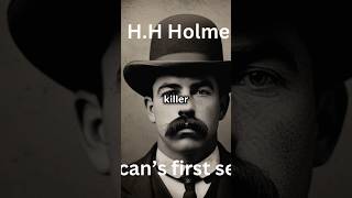 HH Holmes America’s First Serial Killer 🏙️🔪 [upl. by Ttirrem847]