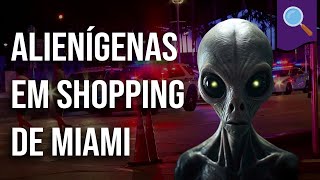 Desmistificando alienígenas em shopping de Miami [upl. by Haelem487]