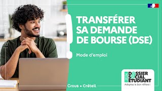 Transférer sa demande de bourse DSE  Mode demploi [upl. by Monagan]