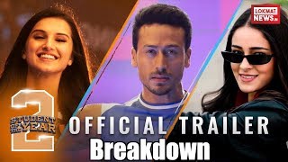 Student Of The Year 2  Trailer Breakdown  Tiger Shroff  Tara  Ananya Pandey  Punit Malhotra [upl. by Notgnimer]