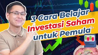 3 Cara Belajar Investasi Saham untuk Pemula [upl. by Petua]