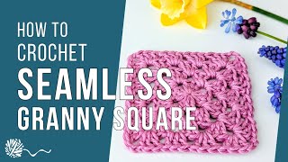 Seamless Granny Square  Crochet tips [upl. by Herb184]