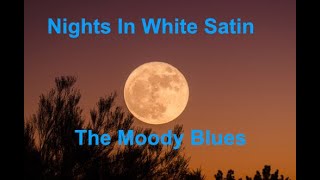 Nights In White Satin  The Moody Blues  with lyrics [upl. by Dolan]