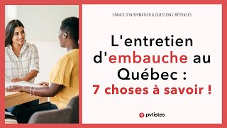 🇨🇦 Lentretien dembauche entrevue au QuébecCanada  les 7 points importants à connaître [upl. by Conti]