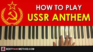 HOW TO PLAY  National Anthem of USSR Piano Tutorial Lesson [upl. by Eelitan]