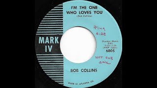 Bob Collins Im The One Who Loves You [upl. by Adnuhsat]