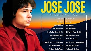 JOSE JOSE Mix 40 Exitos 2024  El lado emotivo de Jose Jose  Romanticas 80s 90s de Jose Jose [upl. by Freemon]