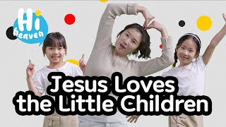 Jesus Loves the Little Children 🧒 Kids Songs 👦 Hi Heaven [upl. by Ljoka416]