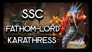 TBC Classic  SSC Guide  How to kill FathomLord Karathress  FLK [upl. by Rennane185]