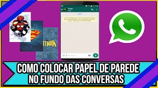 Como colocar papel de parede no fundo das conversas do WhatsApp Dica Rápida [upl. by Wojcik415]