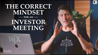 The Correct Mindset for an Investor Meeting [upl. by Humph]