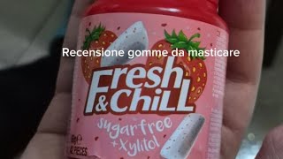 Recensione gomme da masticare FRESH E CHILL [upl. by Adnauqahs]