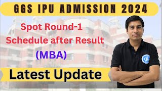 GGS IPU Admission 2024 Admission Schedule after Result of Spot Round 01 for MBAipuipuniversity [upl. by Rima]