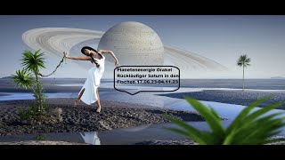 Planentenenergie Orakel Rückläufiger Saturn in den Fischen 170623041123 Wachsendes Vertrauen [upl. by Anayet]