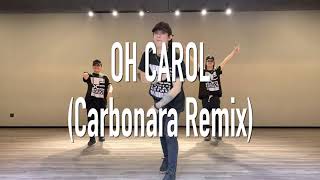 Oh Carol Carbonara Remix  Extreme Dance Center  Funky Dance Fitness [upl. by Marozas403]