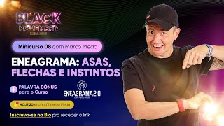 Minicurso 08 com Marco Meda  “ENEAGRAMA ASAS FLECHAS E INSTINTOS” [upl. by Pelagia615]