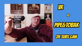 VR to pipe amp tobak  2k subs GAW [upl. by Dorothi456]