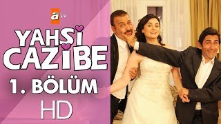 Yahşi Cazibe 1 Bölüm [upl. by Mariam931]