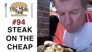 Japanese Steak on the Cheap  Eric Meal Time 94 [upl. by Eanad976]