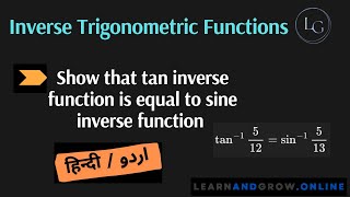 Show that tan inverse function is equal to sine inverse function Urdu Hindi 7 G11C13 [upl. by Kumler]