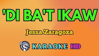 Di Bat Ikaw KARAOKE by Jessa Zaragoza 4K HD samsonites [upl. by Zwart]